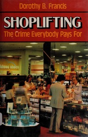 a book called: Shoplifting - The Crime Everybody Pays For