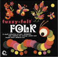 record cover for Fuzzy Felt Folk, a compilation from Trunk Records